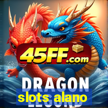 slots alano